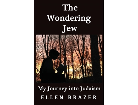 Livro The Wondering Jew My Journey into Judaism Ellen Brazer (Inglês)