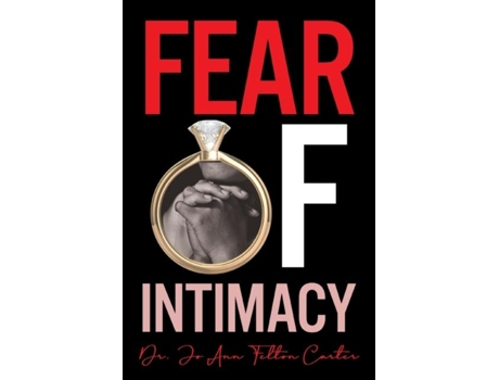 Livro Fear Of Intimacy de Jo Ann Carter (Inglês)
