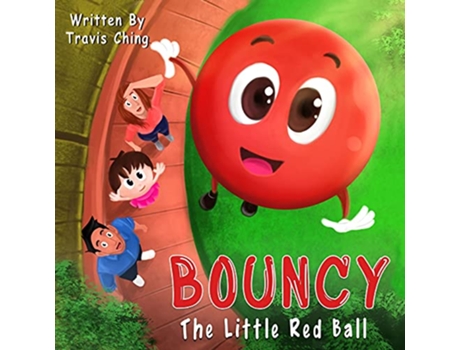Livro Bouncy the Little Red Ball de Travis Ching (Inglês)