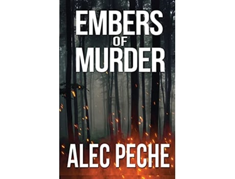 Livro Embers of Murder Jill Quint MD Forensic Pathologist de Alec Peche (Inglês)