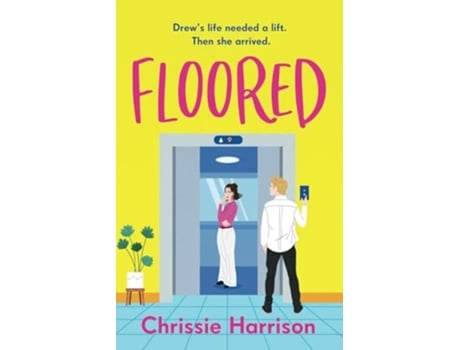 Livro Floored The charming and hilarious romantic comedy guaranteed to give you a lift de Chrissie Harrison (Inglês)