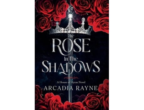 Livro The Rose in the Shadows de Arcadia Rayne (Inglês - Capa Dura)