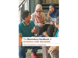 Livro Bloomsbury Handbook of Schools and Religion de Jo Fraser-Pearce e James W Fraser (Inglês - Capa Dura)