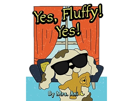 Livro Yes Fluffy Yes de Mrs Ani (Inglês)