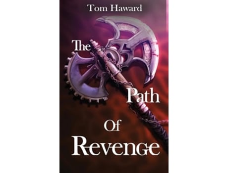 Livro The Path of Revenge de Tom Haward (Inglês - Capa Dura)