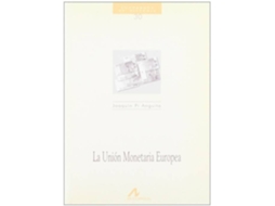 Livro La Unión Monetaria Europea de Joaquín Pi Anguita (Espanhol)