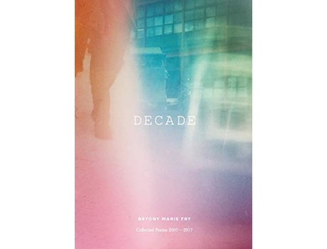 Livro DECADE de Bryony Marie Fry (Inglês)