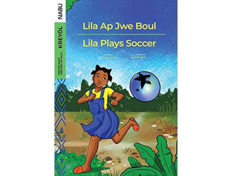 Livro Lila Plays Soccer Lila Ap Jwe Boul de Christina Doret (Inglês)