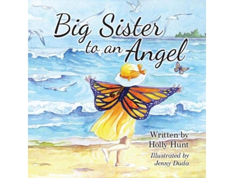 Livro Big Sister to an Angel de Holly Hunt (Inglês)