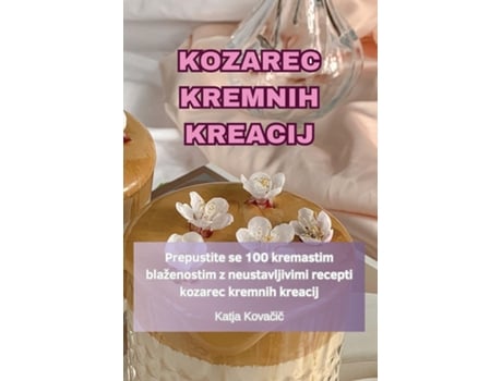 Livro KOZAREC KREMNIH KREACIJ de Katja Kovacic (Inglês)