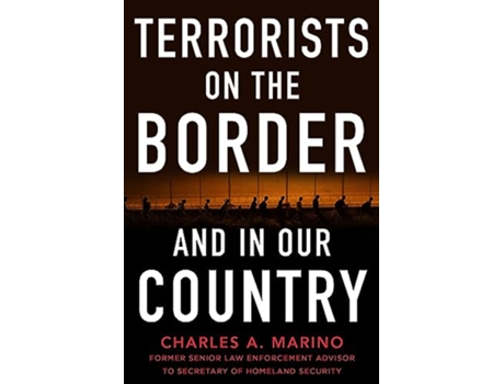 Livro Terrorists on the Border and in Our Country de Charles A Marino (Inglês - Capa Dura)