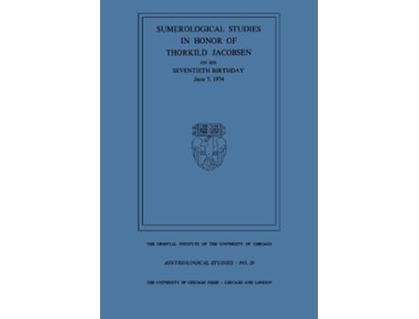 Livro Sumerological Studies in Honor of Thorkild Jacobsen on his Seventieth Birthday, June 7, 1974 de Stephen Lieberman (Inglês)