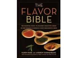 Livro The Flavor Bible The Essential Guide to Culinary Creativity, Based on the Wisdom of Americas Most Imaginative Chefs de Andrew Dornenburg e Karen Page (Inglês - Capa Dura)