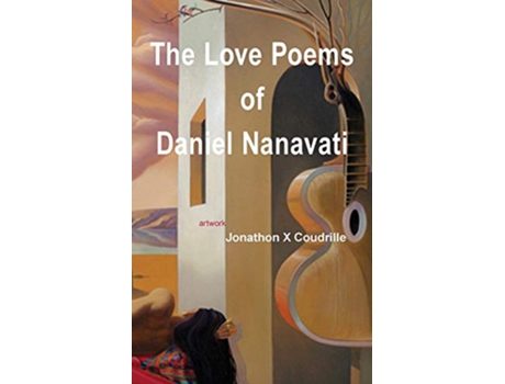 Livro The Love Poems of Daniel Nanavati de Daniel Nanavati (Inglês)
