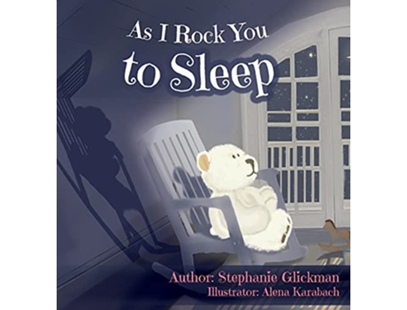 Livro As I Rock You to Sleep de Stephanie Glickman (Inglês)