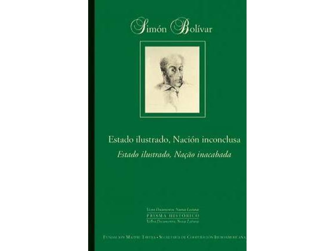 Livro Simón Bolívar Estado Ilustrado, Nación Inconclusa de Nikita Harwich Vallenilla (Espanhol - Capa Dura)