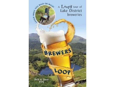 Livro Brewers Loop de Beth and Steve Pipe (Inglês)