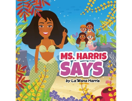 Livro Ms. Harris Says De La'wana Harris (inglês)
