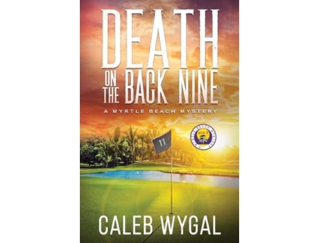 Livro Death on the Back Nine de Caleb Wygal (Inglês)
