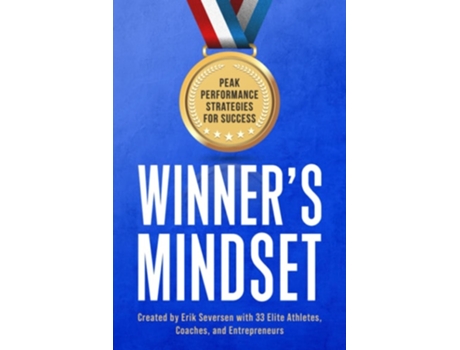 Livro Winners Mindset Peak Performance Strategies For Success De Erik Seversen, Gary Anderson Et Al. (inglês)