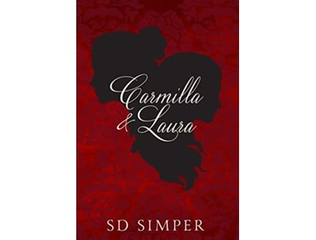 Livro Carmilla and Laura de S D Simper (Inglês)