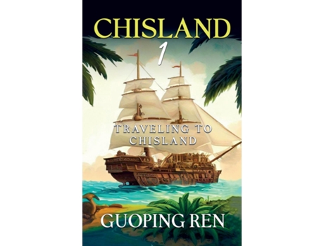 Livro CHISLAND 1 Traveling to Chisland de Guoping Ren (Inglês)