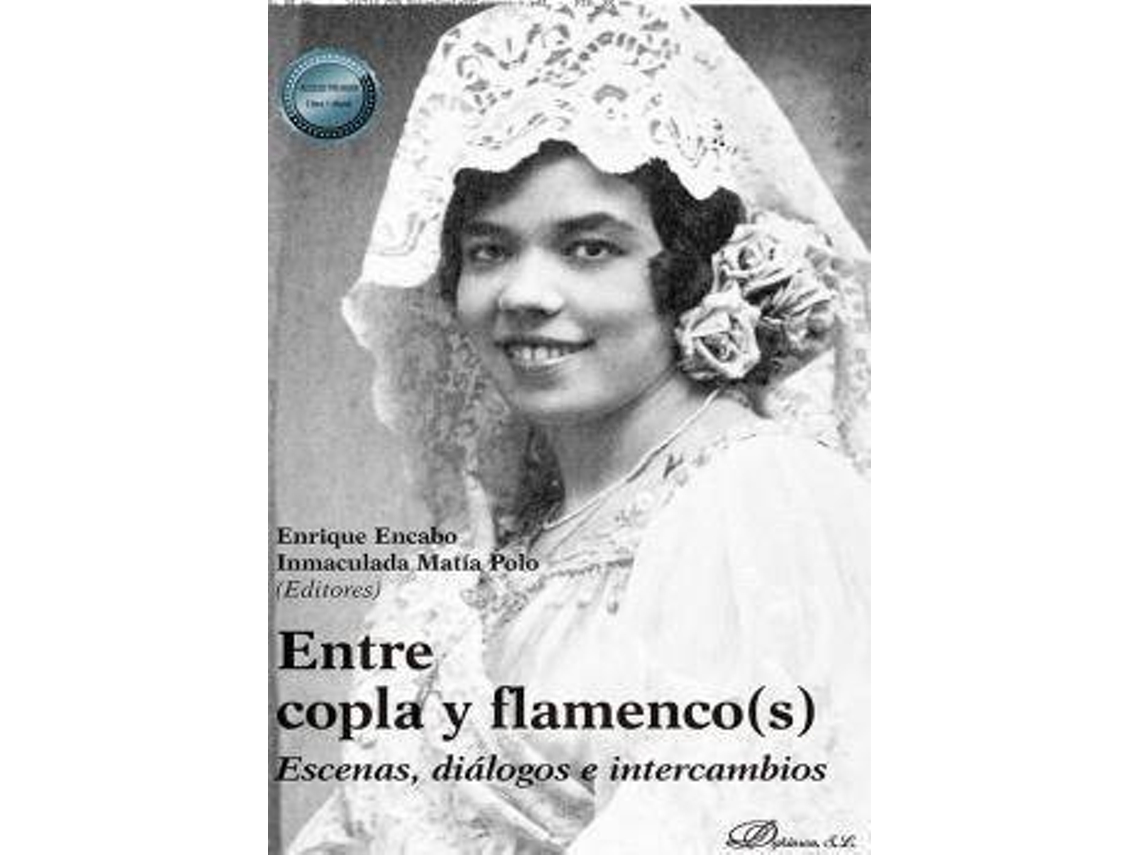 Livro Entre Copla Y Flamenco. Escenas, Diálogos E Intercambios de Enrique Encaho (Espanhol)