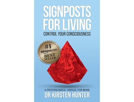 Livro Signposts For Living Book 1, Control Your Consciousness - In The Drivers Seat A Psychological Manual For Being De Dr Kirsten Hunter (inglês)