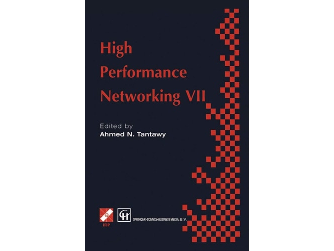 Livro High Performance Networking VII de A Tantawy (Inglês)