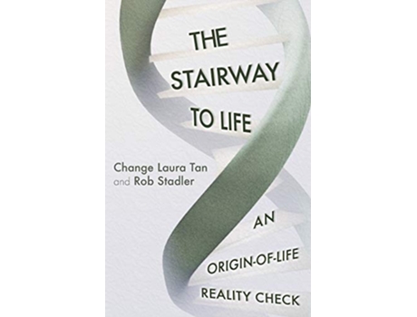 Livro The Stairway To Life An OriginOfLife Reality Check de Change Laura Tan Rob Stadler (Inglês)