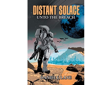 Livro Distant Solace Unto the Breach de Daniel Lane (Inglês)