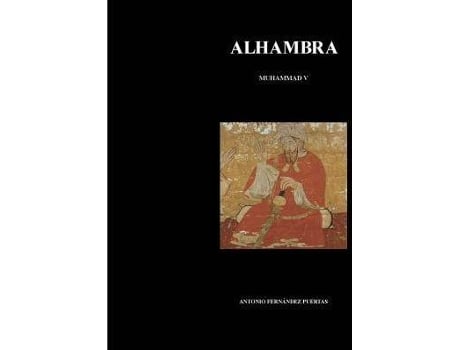 Livro Alhambra I. Muhammad V (764 - 1362) de Antonio Fernández Puertas (Espanhol)