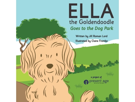 Livro Ella the Goldendoodle Goes to the Dog Park de Jill Lord (Inglês)