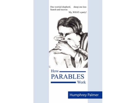 Livro How Parables Work de Humphrey Palmer (Inglês)