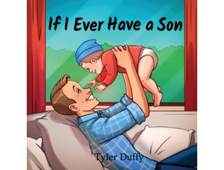 Livro If I Ever Have a Son de Tyler Duffy (Inglês)