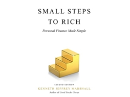Livro Small Steps to Rich Personal Finance Made Simple de Kenneth Jeffrey Marshall (Inglês)