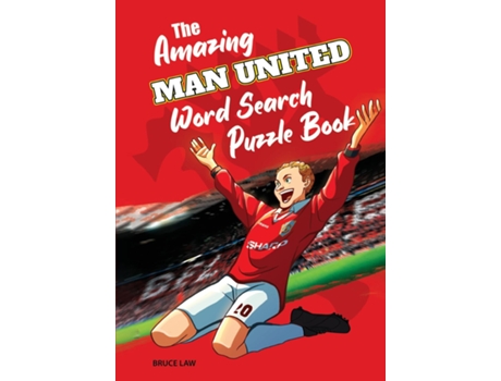 Livro The Amazing Man United Word Search Puzzle Book De Bruce Law (inglês)