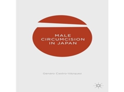 Livro Male Circumcision in Japan de Genaro Castro-Vázquez (Inglês)
