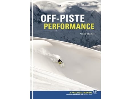 Livro Off Piste Performance de Thacker e Alison (Inglês)