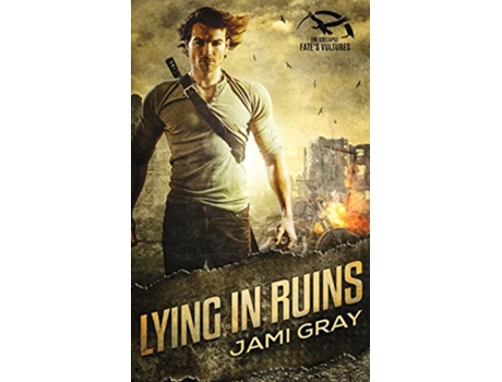 Livro Lying in Ruins The Collapse Fates Vultures de Jami Gray (Inglês)