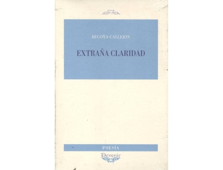 Livro Extraña Claridad de Begoña Callejon Aliaga (Espanhol)