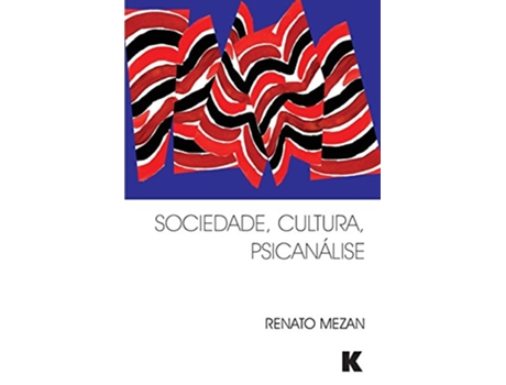 Livro Sociedade Cultura Psicanálise Portuguese Edition de Renato Mezan (Português)