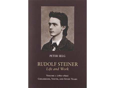 Livro Rudolf Steiner, Life and Work de Peter Selg (Inglês)