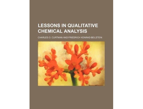 Livro Lessons in Qualitative Chemical Analysis de Curtman e Charles O (Inglês)