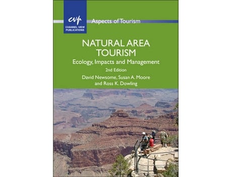 Livro natural area tourism de david newsome,susan a. moore,ross k. dowling (inglês)