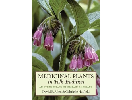 Livro Medicinal Plants in Folk Tradition de David Allen e Gabrielle Hatfield (Inglês)