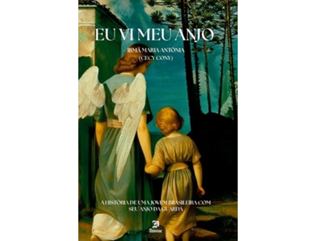 Livro Eu Vi Meu Anjo De Ir Maria Antônia (português Do Brasil)