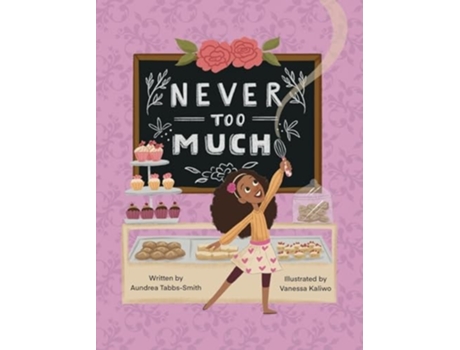 Livro Never Too Much de Aundrea Tabbs-Smith (Inglês - Capa Dura)