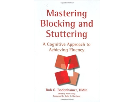 Livro Mastering Blocking and Stuttering de Bob G Bodenhamer (Inglês - Capa Dura)