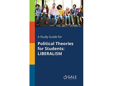 Livro A Study Guide for Political Theories for Students LIBERALISM de Cengage Learning Gale (Inglês)